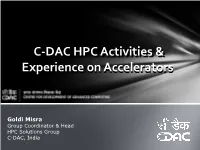C-DAC Activities on Many Cores and Accelerators