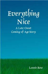 Everything Nice a Late-Onset Coming-Of-Age Story by Lannie Rose