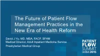 The Future of Patient Flow Management Practices in the New Era of Health Reform