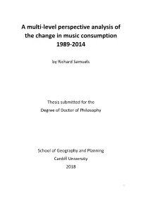 A Multi-Level Perspective Analysis of the Change in Music Consumption 1989-2014