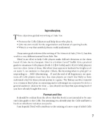 Introduction T Hree Objectives Guided My Writing of Zuke ‘Em: • Promote the Colle-Zukertort and Help Those Who Play It