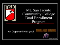 Mt. San Jacinto Community College Dual Enrollment Program