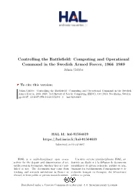Computing and Operational Command in the Swedish Armed Forces, 1966–1989 Johan Gribbe
