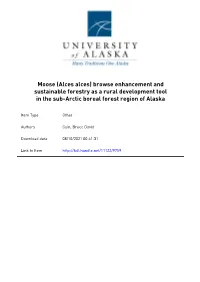 Moose (Alces Alces) Browse Enhancement and Sustainable Forestry As a Rural Development Tool in the Sub-Arctic Boreal Forest Region of Alaska