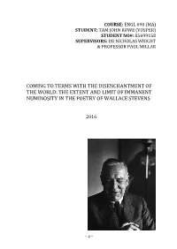Coming to Terms with the Disenchantment of the World: the Extent and Limit of Immanent Numinosity in the Poetry of Wallace Stevens