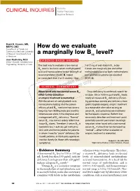 How Do We Evaluate a Marginally Low B12 Level?