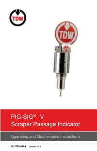 PIG-SIG ® V Scraper Passage Indicator