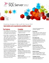 Predictive Analysis in Microsoft SQL Server 2012 Gain Intuitive and Comprehensive Predictive Insight