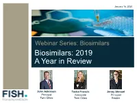 Biosimilars: 2019 a Year in Review