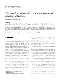 “Computer Programming IV” As Capstone Design and Laboratory Attachment Shoichi Yokoyama† Yamagata University, Yonezawa, Japan