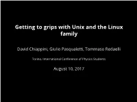 Getting to Grips with Unix and the Linux Family