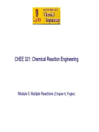 CHEE 321: Chemical Reaction Engineering