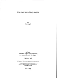 Grace Under Fire: a Dialogic Analysis by Ann Vogel a Thesis Submitted In