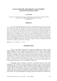 Slang Created and Used in 1Cak.Com Site: a Sociolinguistics Study