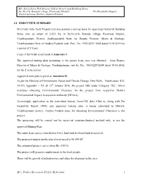 1.0 EXECUTIVE SUMMARY M/S.Unity Infra Tech Projects Ltd Was Granted a Mining Lease for Quarrying Gravel & Building Stone O