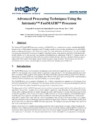 Advanced Processing Techniques Using the Intrinsity(Tm