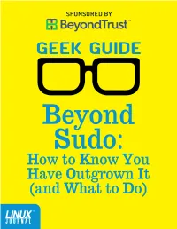 Geek Guide &gt; Beyond Sudo: How to Know You Have Outgrown It