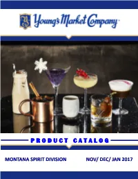MONTANA SPIRITS Cell: 406-850-9916 Tschweigert@Youngsmarket-Mt.Com