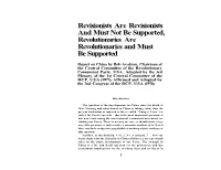 Revisionists Are Revisionists and Must Not Be Supported, Revolutionaries Are Revolutionaries and Must Be Supported
