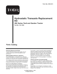 Hydrostatic Transaxle Replacement Kit 260 Series Yard and Garden Tractor Part No