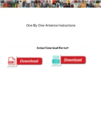 One by One Antenna Instructions