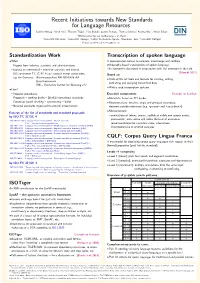 Standardization Work Isotiger Transcription of Spoken Language CQLF: Corpus Query Lingua Franca