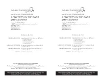 Concerts in the Park Concerts in the Park String Quartet String Quartet