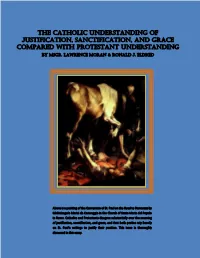 Justification, Sanctification, and Grace Compared with Protestant Understanding by Msgr