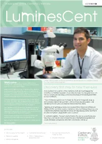 Discovery First Step to New Therapies Many of Our Scientists Have Achieved Strong Results in Their Research Throughout the Year