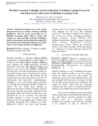 Machine Learning Technique Used in Enhancing Teaching Learning Process in Education Sector and Review of Machine Learning Tools Diptiverma #1, Dr
