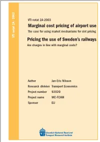 Marginal Cost Pricing of Airport Use the Case for Using Market Mechanisms for Slot Pricing