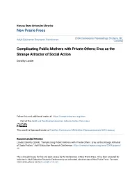 Eros As the Strange Attractor of Social Action
