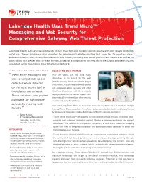 Lakeridge Health Uses Trend Micro™ Messaging and Web Security for Comprehensive Gateway Web Threat Protection