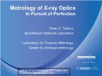 Metrology of X-Ray Optics in Pursuit of Perfection