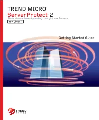 Trend Micro™ Serverprotect™ for Linux™ Getting Started Guide