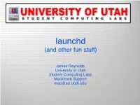 Launchd (And Other Fun Stuff)