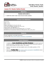 Unit Nine: Power Tools Drill, Router, Sander Lesson #1: Router Safety Packet