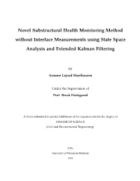 Novel Substructural Health Monitoring Method Without Interface Measurements Using State Space Analysis and Extended Kalman Filtering
