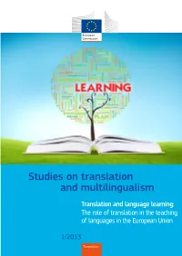Studies on Translation and Multilingualism Translation and Language Learning: the Role of Translation in the Teaching of Languages in the European Union