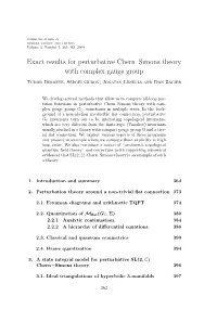 Exact Results for Perturbative Chern–Simons Theory with Complex Gauge Group Tudor Dimofte, Sergei Gukov, Jonatan Lenells and Don Zagier
