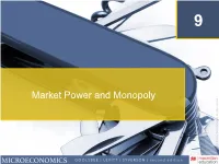 Market Power and Monopoly Introduction 9