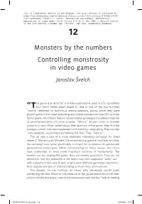 Monsters by the Numbers Controlling Monstrosity in Video Games Jaroslav Švelch