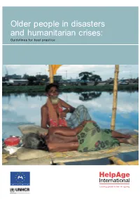 Older People in Disasters and Humanitarian Crises: Guidelines for Best Practice Older People in Disasters and Humanitarian Crises: Guidelines for Best Practice