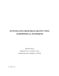 Investigating High Field Gravity Using Astrophysical Techniques