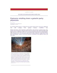 Explosion Shutting Down a Galactic Party: Physicists