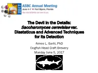 Saccharomyces Cerevisiae Var. Diastaticus and Advanced Techniques for Its Detection Aimee L