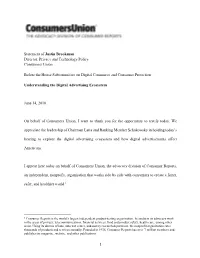 1 Statement of Justin Brookman Director, Privacy and Technology Policy Consumers Union Before the House Subcommittee on Digital