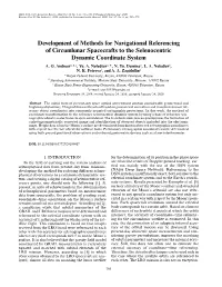 Development of Methods for Navigational Referencing of Circumlunar Spacecrafts to the Selenocentric Dynamic Coordinate System A