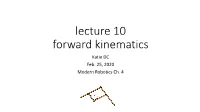 Lecture 10 Forward Kinematics Katie DC Feb