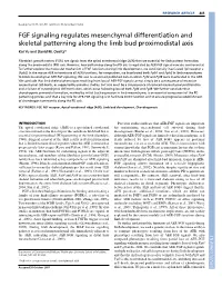 FGF Signaling Regulates Mesenchymal Differentiation and Skeletal Patterning Along the Limb Bud Proximodistal Axis Kai Yu and David M